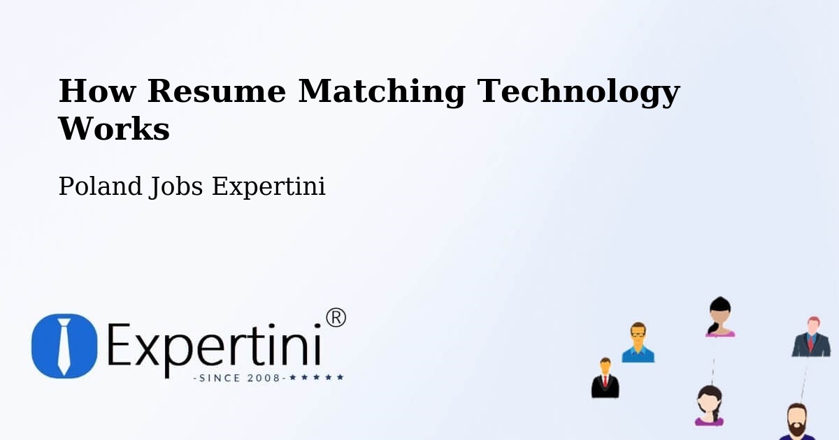 How Resume Matching Technology Works - Poland Jobs Expertini